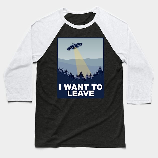 I Want to Leave Baseball T-Shirt by Meta Cortex